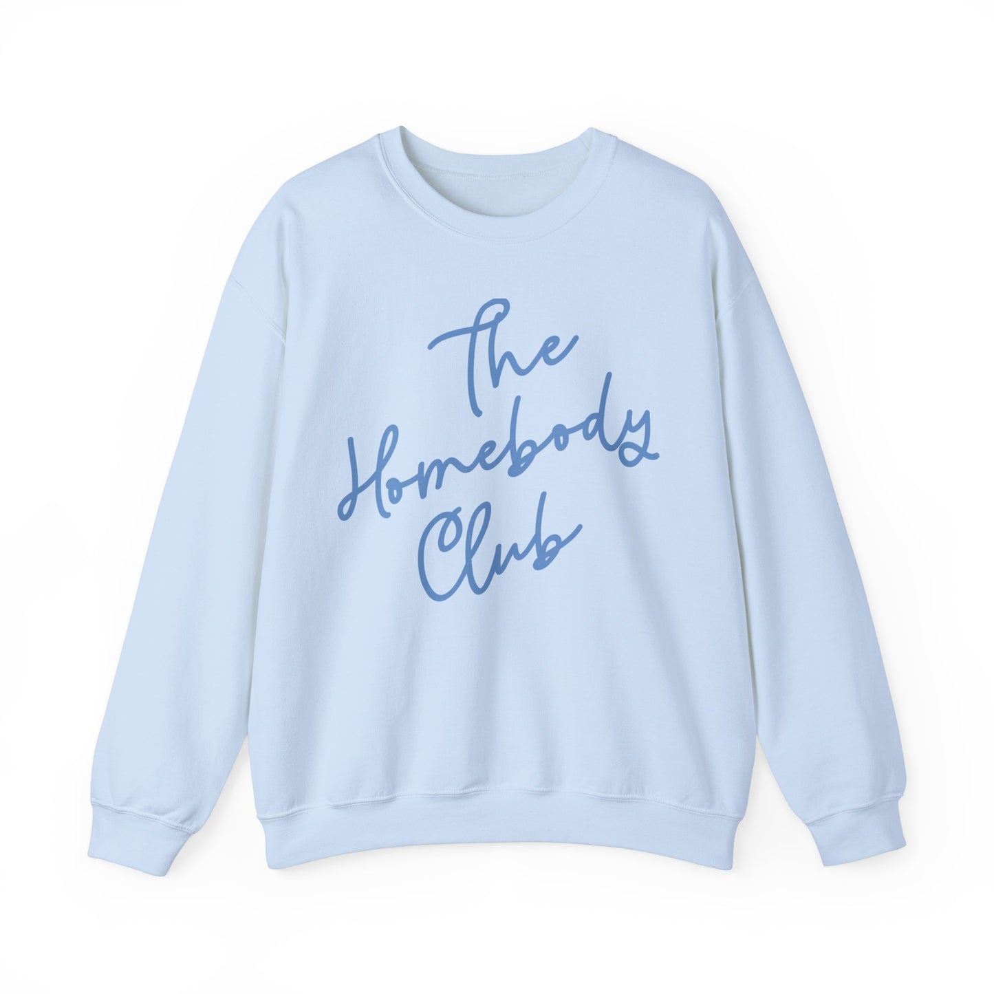 The Homebody Club Sweatshirt