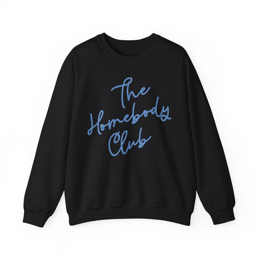 The Homebody Club Sweatshirt