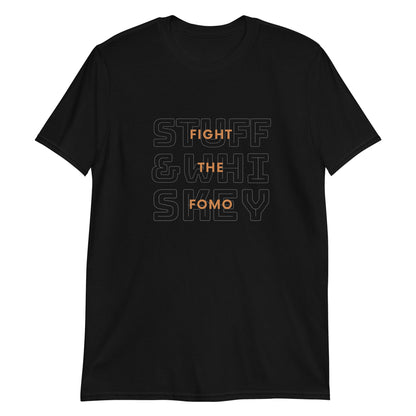 Fight the FOMO T-Shirt